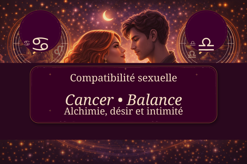 Compatibilité sexuelle Cancer Balance