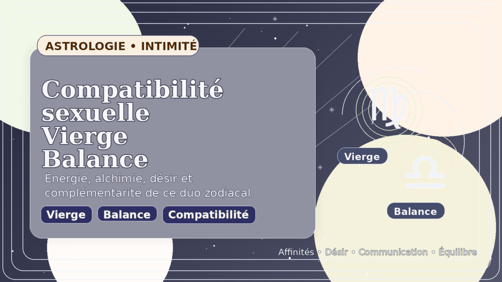 Compatibilité sexuelle Vierge Balance