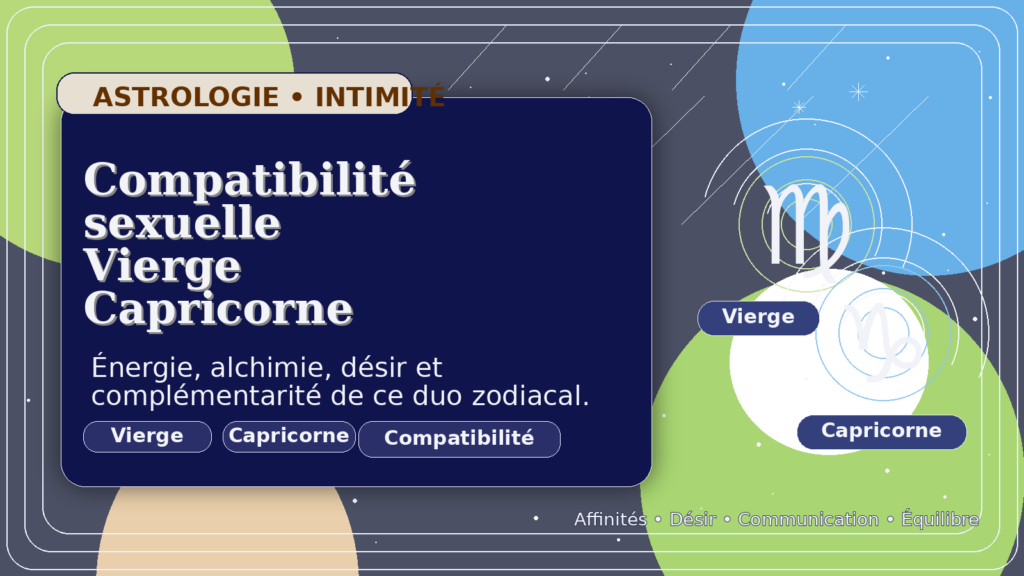 Compatibilité sexuelle Vierge Capricorne
